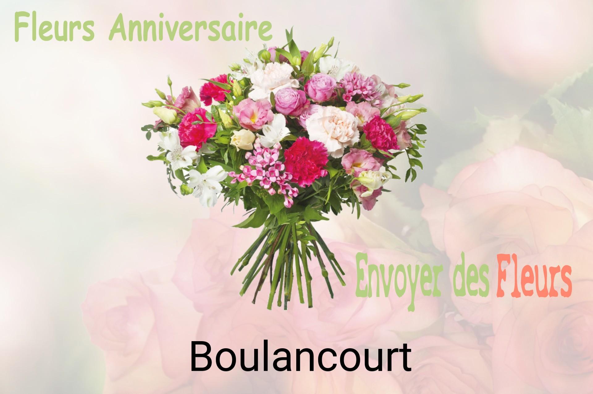 Bouquet de fleurs d’anniversaire livré à Boulancourt